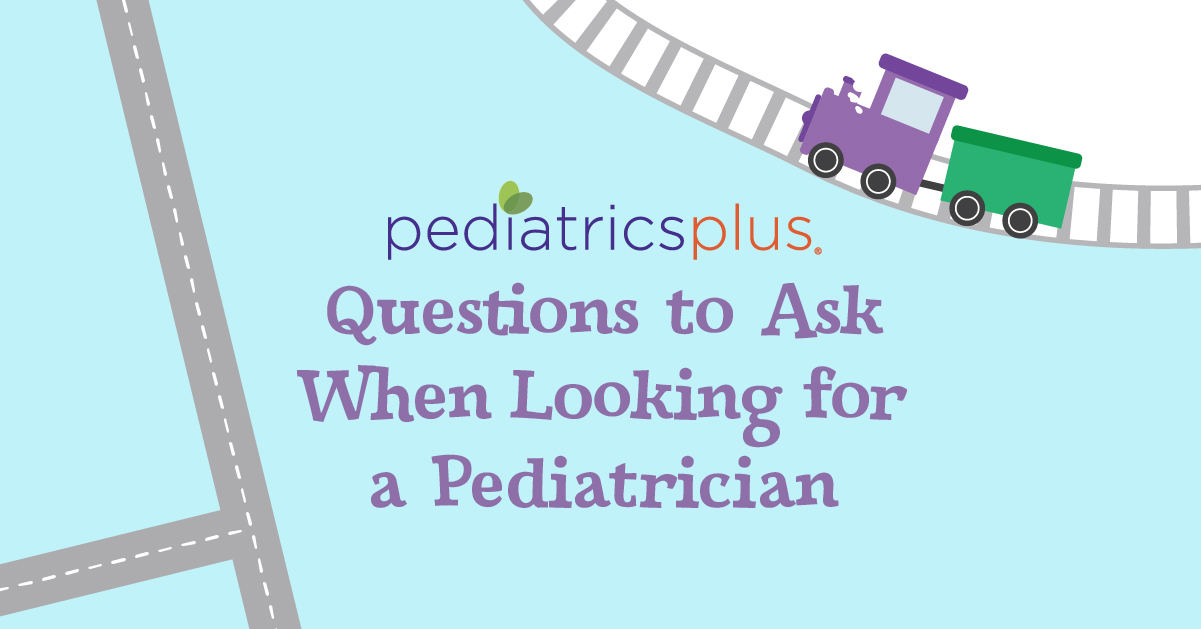 Questions to Ask When Looking for a Pediatrician